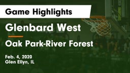 Glenbard West  vs Oak Park-River Forest  Game Highlights - Feb. 4, 2020