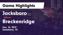 Jacksboro  vs Breckenridge  Game Highlights - Jan. 15, 2019
