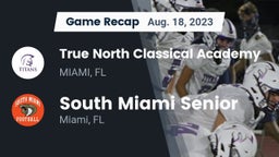 Recap: True North Classical Academy vs. South Miami Senior  2023