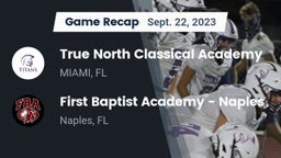 Recap: True North Classical Academy vs. First Baptist Academy - Naples 2023