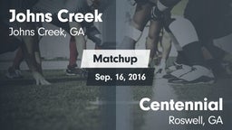 Matchup: Johns Creek High vs. Centennial  2016