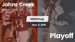 Matchup: Johns Creek High vs. Playoff 2018