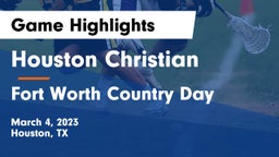 Houston Christian  vs Fort Worth Country Day Game Highlights - March 4, 2023