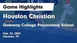 Houston Christian  vs Gateway College Preparatory School Game Highlights - Feb. 24, 2023