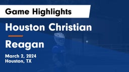 Houston Christian  vs Reagan Game Highlights - March 2, 2024