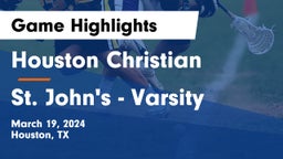 Houston Christian  vs St. John's - Varsity Game Highlights - March 19, 2024