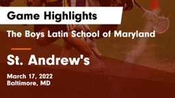 The Boys Latin School of Maryland vs St. Andrew's  Game Highlights - March 17, 2022