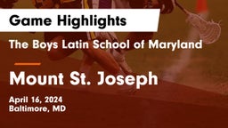 The Boys Latin School of Maryland vs Mount St. Joseph  Game Highlights - April 16, 2024