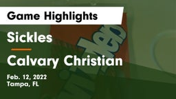 Sickles  vs Calvary Christian  Game Highlights - Feb. 12, 2022