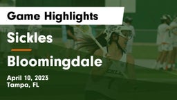 Sickles  vs Bloomingdale  Game Highlights - April 10, 2023