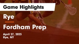 Rye  vs Fordham Prep  Game Highlights - April 27, 2023