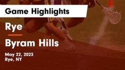 Rye  vs Byram Hills  Game Highlights - May 22, 2023
