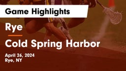 Rye  vs Cold Spring Harbor  Game Highlights - April 26, 2024