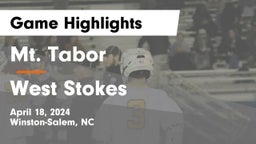 Mt. Tabor  vs West Stokes  Game Highlights - April 18, 2024