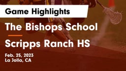 The Bishops School vs Scripps Ranch HS Game Highlights - Feb. 25, 2023
