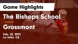 The Bishops School vs Grossmont  Game Highlights - Feb. 25, 2023