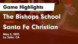 The Bishops School vs Santa Fe Christian  Game Highlights - May 5, 2022