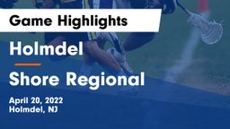 Holmdel  vs Shore Regional  Game Highlights - April 20, 2022