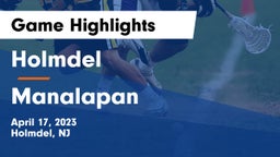 Holmdel  vs Manalapan  Game Highlights - April 17, 2023