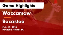 Waccamaw  vs Socastee  Game Highlights - Feb. 15, 2020