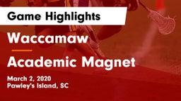 Waccamaw  vs Academic Magnet  Game Highlights - March 2, 2020