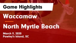 Waccamaw  vs North Myrtle Beach  Game Highlights - March 9, 2020