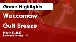 Waccamaw  vs Gulf Breeze  Game Highlights - March 5, 2022