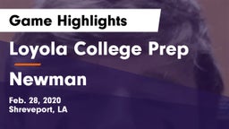 Loyola College Prep  vs Newman  Game Highlights - Feb. 28, 2020