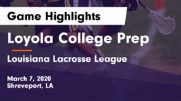 Loyola College Prep  vs Louisiana  Lacrosse League Game Highlights - March 7, 2020