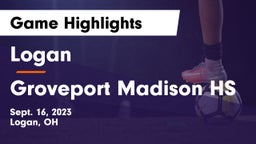 Logan  vs Groveport Madison HS Game Highlights - Sept. 16, 2023