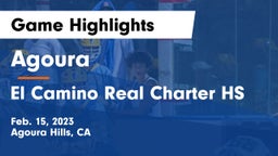 Agoura  vs El Camino Real Charter HS Game Highlights - Feb. 15, 2023