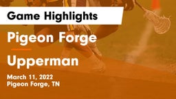 Pigeon Forge  vs Upperman Game Highlights - March 11, 2022
