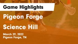 Pigeon Forge  vs Science Hill  Game Highlights - March 29, 2022