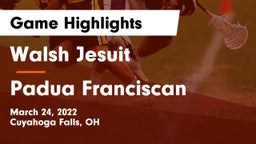 Walsh Jesuit  vs Padua Franciscan  Game Highlights - March 24, 2022