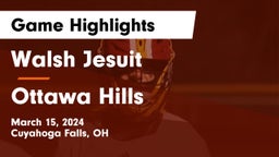 Walsh Jesuit  vs Ottawa Hills  Game Highlights - March 15, 2024