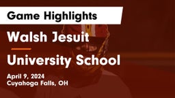 Walsh Jesuit  vs University School Game Highlights - April 9, 2024