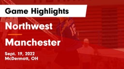 Northwest  vs Manchester  Game Highlights - Sept. 19, 2022