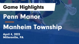 Penn Manor   vs Manheim Township  Game Highlights - April 4, 2023