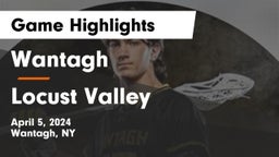 Wantagh  vs Locust Valley  Game Highlights - April 5, 2024