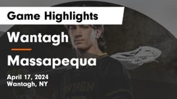 Wantagh  vs Massapequa  Game Highlights - April 17, 2024
