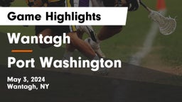 Wantagh  vs Port Washington Game Highlights - May 3, 2024