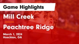 Mill Creek  vs Peachtree Ridge  Game Highlights - March 1, 2024