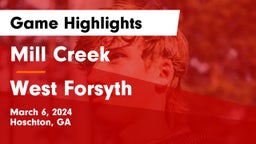 Mill Creek  vs West Forsyth  Game Highlights - March 6, 2024