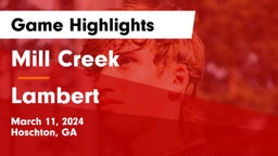 Mill Creek  vs Lambert  Game Highlights - March 11, 2024