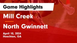 Mill Creek  vs North Gwinnett  Game Highlights - April 10, 2024