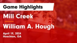 Mill Creek  vs William A. Hough  Game Highlights - April 19, 2024