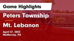 Peters Township  vs Mt. Lebanon  Game Highlights - April 27, 2022