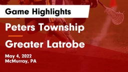 Peters Township  vs Greater Latrobe  Game Highlights - May 4, 2022