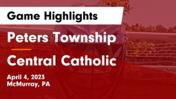 Peters Township  vs Central Catholic  Game Highlights - April 4, 2023