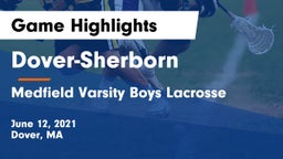 Dover-Sherborn  vs Medfield Varsity Boys Lacrosse Game Highlights - June 12, 2021
